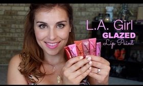 60 Second Review: L.A. Girl Glazed Lip Paints