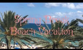 Florida Beach Vacation | Spring Break Vlog 2018 | Family Vacation