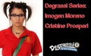 Degrassi Series: Imogen Moreno (Cristine Prosperi) Inspired
