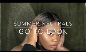 Summer Neutrals : Go-To Look | SlayedByDD