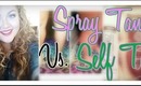 Spray Tanning Vs Self Tanning | Which is Better?