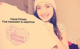 Planet Fitness First impression & experince!