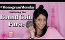 MONOGRAM MONDAY REVIEW (LV Round Coin Purse)  |  pink2paris