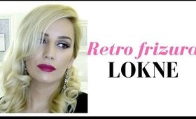 Glamurozne lokne - Retro frizura | Magdalena ♡ MakeupRSaveti