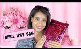 Ipsy Bag Unboxing | April 2015