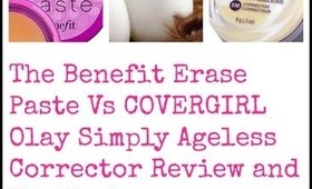 The Benefit Erase Paste Vs COVERGIRL Olay Simply Ageless Corrector Review and Egg Test