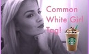 COMMON WHITE GIRL TAG! | LoveFromDanica