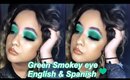 Green Smokey eye / Ojo Ahumado Verde ( English & Spanish tutorial )