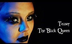 THE BLACK QUEEN. Teaser | Krisindasky*