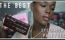 The BEST Eyeshadow Palettes | Smashbox, Makeup forever Too Faced & more