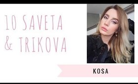 Kosa - 10 TRIKOVA I SAVETA za lenje / zauzete devojke | Magdalena ♡ MakeupRSaveti