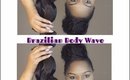 Maxine Hair Products | Brazillian Body Wave | Unboxing