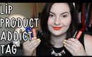 Lip Product Addict Tag! 💄💋 | OliviaMakeupChannel