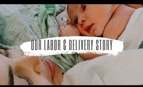 OUR LABOR AND DELIVERY VLOG