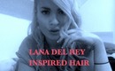 LANA DEL REY INSPIRED HAIR | LoveFromDanica