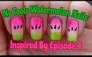 INSPIRED BY | Episode 4 | No Tools Watermelon Nail Art Design | Stephyclaws