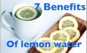 BEAUTY TIP: 7 Benefits of lemon water