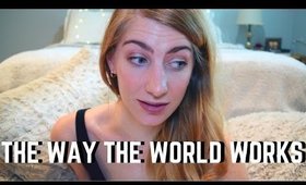 HOW THE WORLD WORKS RANT