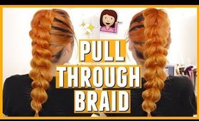 HOW TO: Pull Through Braid Hairstyle (EASY Hair Tutorial)