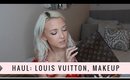 HAUL | Louis Vuitton, Honeybum, Makeup!