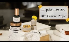 Empties to Art, Sharing Favorites & DIY Cement Project