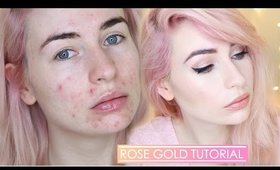 ROSE GOLD MAKEUP TUTORIAL | Full Face with acne