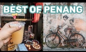 Back in Malaysia! | Penang Island Travel Guide
