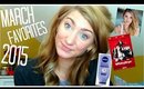 March Favorites 2015