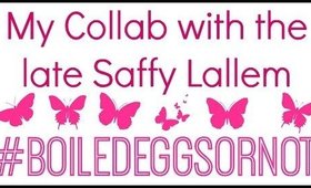 My Collab with the late Saffy Lallem #boiledeggsornot { The Makeup Squid }