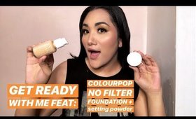 COLOURPOP NO FILTER FOUNDATION AND SETTING POWDER - GET READY WITH ME/FIRST IMPRESSION