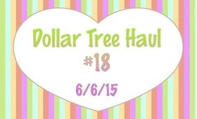 Dollar Tree Haul #18 | 6/6/15 [PrettyThingsRock]