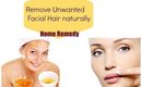 How to remove facial hair naturally at home- Home-remedy