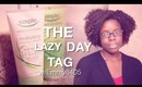 Lazy Day Tag with Emmy8405
