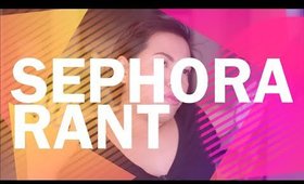 Sephora Rant (cancelled my order but kept my money)