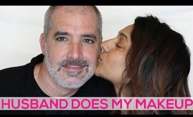My Husband Does My Makeup