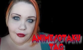 Anime/Otaku Tag