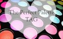 The Perfect Palette TAG