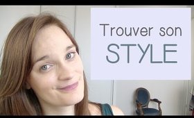 Comment trouver son style?