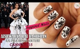 Aishwarya Rai: Cannes Film Festival "Ralph & Russo" Couture Inspired Nail Art