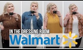 In The Dressing Room WalMart Plus Size Try On