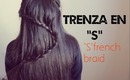 Trenza en forma de "S" | French "S" Braid