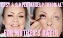 SIMPLE AND EASY MOTHERS DAY MAKEUP TUTORIAL | mathias4makeup