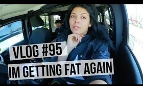 VLOG #95: IM GETTING FAT AGAIN | SCCASTANEDA