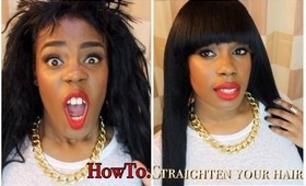 How To: Straighten Your HAIR