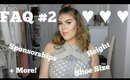 FAQ #2 - Height, Sponsorships, Shoe Size + More