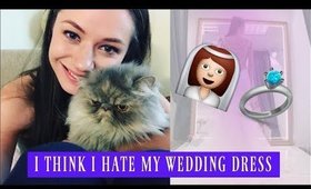 I THINK I HATE MY WEDDING DRESS