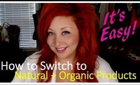 How to Switch to Natural and Organic Beauty Products (It's Easy!)