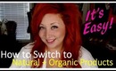 How to Switch to Natural and Organic Beauty Products (It's Easy!)