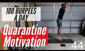 DAY 14 OF QUARANTINE - 100 BURPEES A DAY!