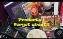 Products I forgot about!!